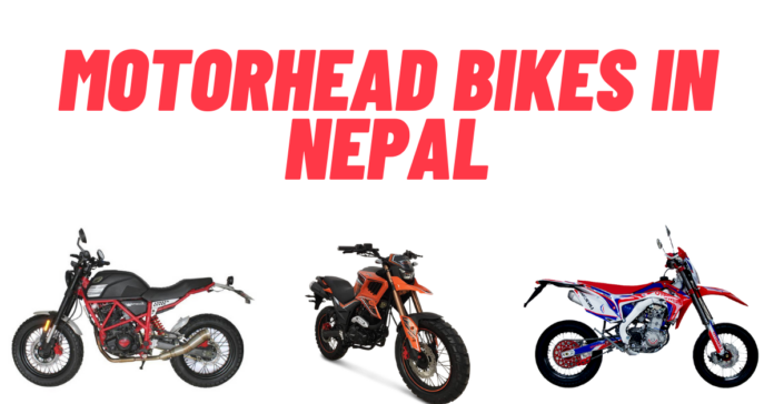 List of MotorHead Bikes in Nepal Price, Info, Specs & Images
