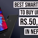 Best Smartphones to buy Under Rs.50,000 in Nepal 2