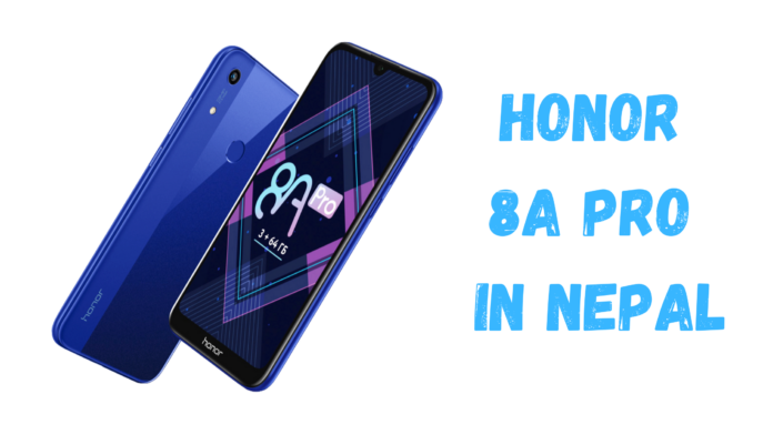 Honor 8A Pro Price In Nepal Specification, Features and Availability