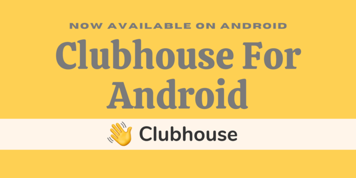 Clubhouse launched in Nepal and available globally Clubhouse For Android