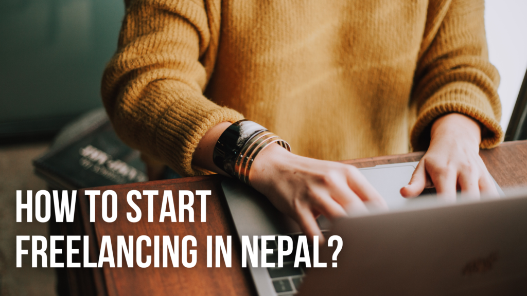 How to Start Freelancing in Nepal