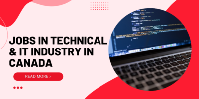 Jobs in Technical and IT Industry in Canada | Skills Required to Get IT Jobs in Canada 1